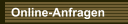 Online-Anfragen